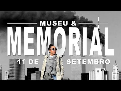 O QUE FAZER EM NOVA YORK - MUSEU & MEMORIAL 11 DE SETEMBRO 03