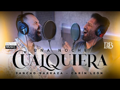Una Noche Cualquiera - Pancho Barraza