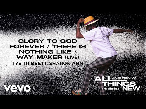 Glory to God Forever / There Is Nothing Like / Way Maker (with Sharon Willingham) [Live]