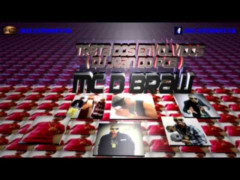 Mc D Braw -Treta dos Envolvidos(Jean do pcb)