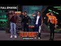 Roadies S19 | कर्म या काण्ड | Episode 4 | When Contestants Defy All Odds!