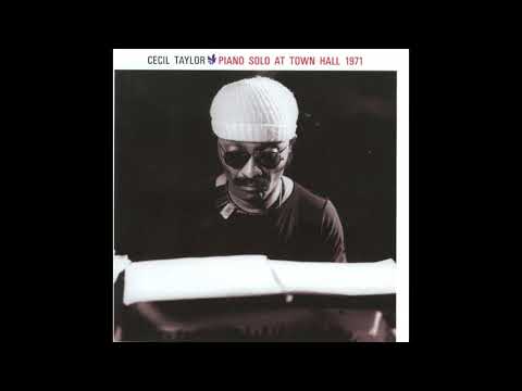 Cecil Taylor - Town Hall (1971)