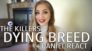 THE KILLERS: DYING BREED REACT (+DANIEL COVER REACT)