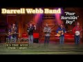 Darrell Webb Band POOR RAMBLIN' BOY