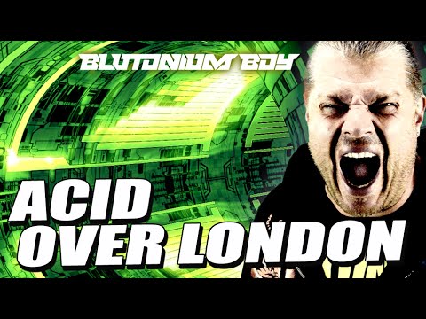 Blutonium Boy - Acid Over London
