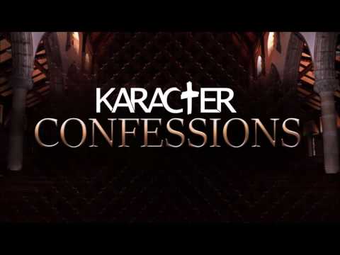 KARACTER - Confessions [Calling Names]