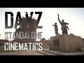 DayZ Standalone Cinematics 