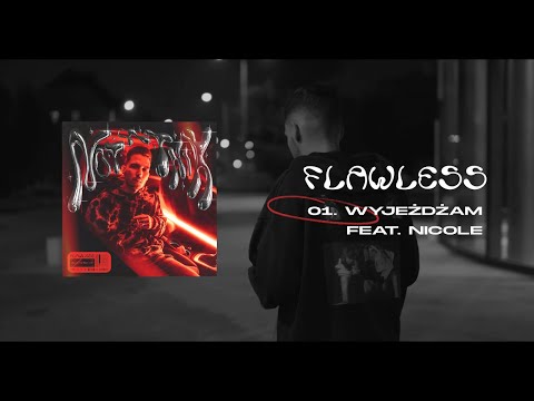 Flawless - Wyjeżdżam ( feat. Nicole )
