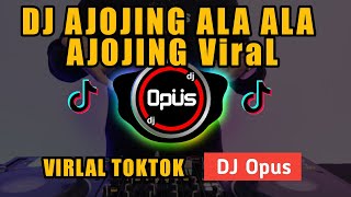 Download lagu DJ AJOJING ALA ALA AJOJING ♫ LAGU TIK TOK TERBARU REMIX ORIGINAL 2023 mp3