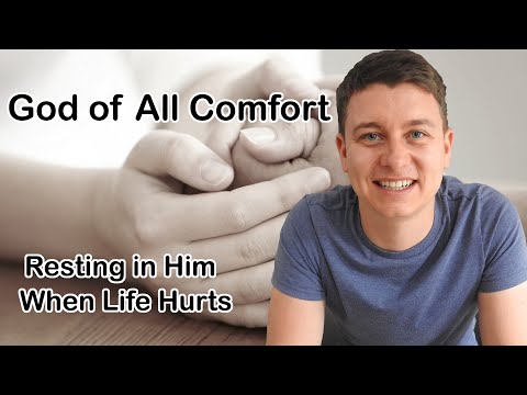 How Does God Comfort Us? | How I Find Comfort in God! | The God of All Comfort | 2 Corinthians 1:3-4