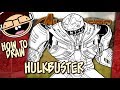 How To Draw The HULKBUSTER IRON MAN ARMOR Avengers Infinity War Narrated Step By Step Tutorial