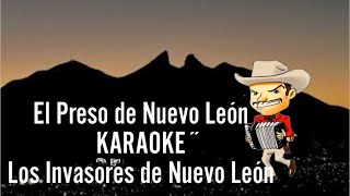 El Preso de Nuevo León KARAOKE Los Invasores de Nuevo León con 2da voz
