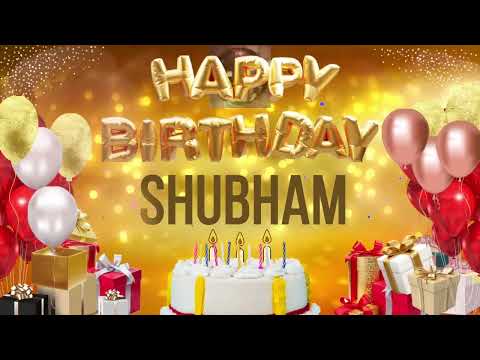 SHUBHAM - Happy Birthday Shubham