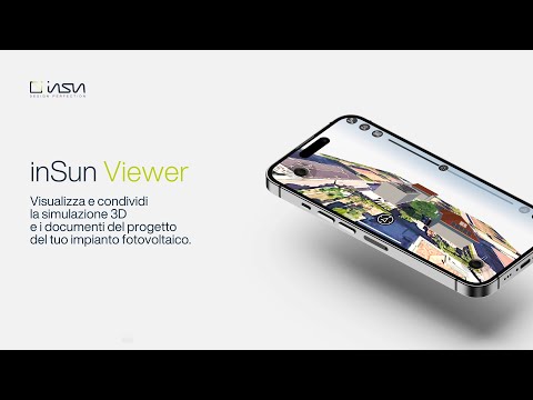 inSun Viewer. Condividi la simulazione in 3D del progetto del tuo impianto fotovoltaico.