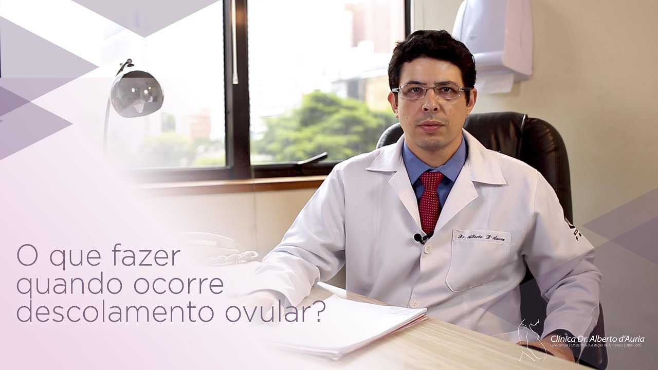 O que fazer quando ocorre descolamento ovular?