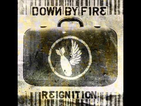 Down By Fire - Crash And Burn