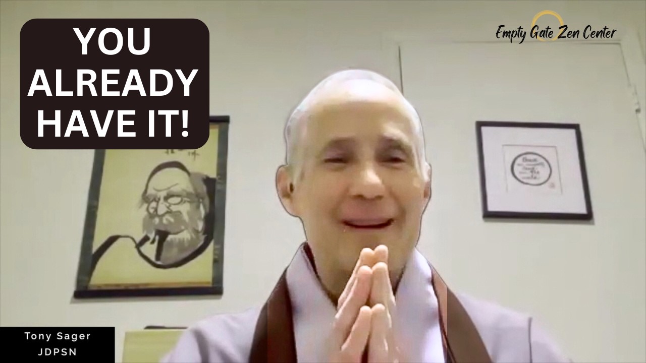 You Already Have It: A Zen Teaching About Awakening