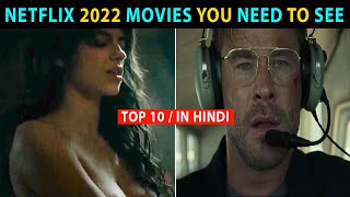 Top 10 Best Netflix Movies 2022 You Need To See | Dubbed In Hindi