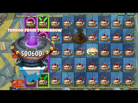 Level 500600 Impossible Level - Terror from Tomorrow #pvz2 