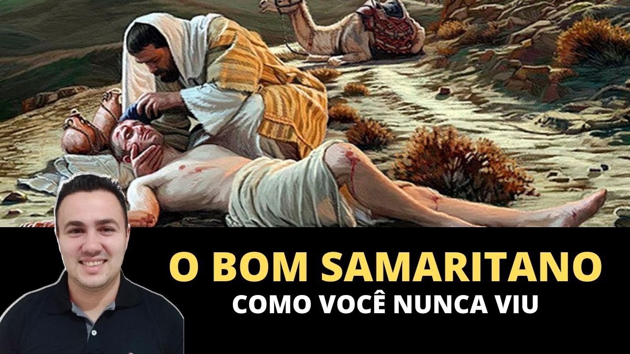 O BOM SAMARITANO ( Palavra de Fé )