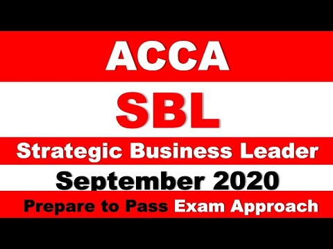 SBL - Day 4 - Sept 2020 - Strategic Business Leader ACCA Exam Approach Webinars MNN