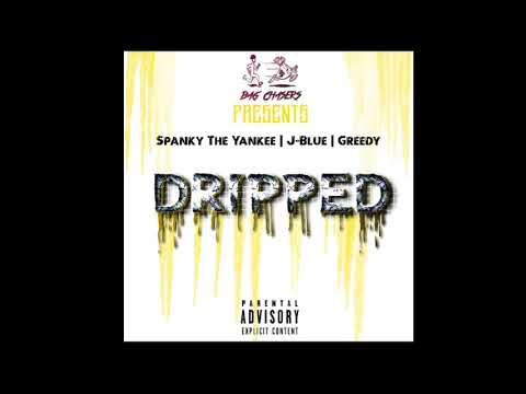 Dolla$panky - Dripped ft. Peso Da Mac & Greedy Dollas (Prod. By Weatherman)