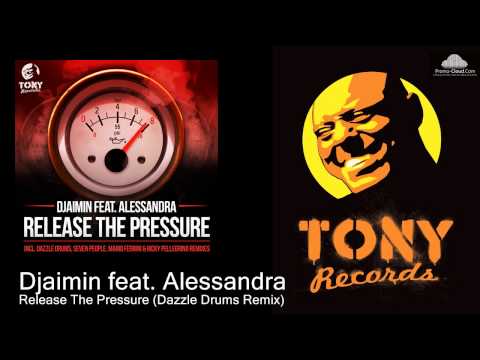 Djaimin feat. Alessandra - Release The Pressure (Dazzle Drums Remix)