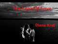 The Look Of Love   Diana Krall - with lyrics