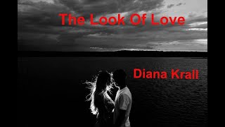 The Look Of Love   Diana Krall - with lyrics
