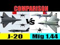 J 20 Vs MiG 1 44 Comparison MiG 1 44 Vs J20