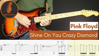 Shine on You Crazy Diamond (Parts 1-5) - Pink Floyd  - Learn to Play! (Guitar Cover &amp; Tab)