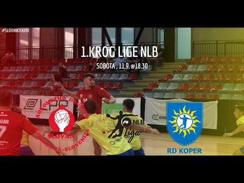 01. KROG - 2021/22: 1.A DRL - MOŠKI: RD LL GROSIST SLOVAN : RD KOPER [PRENOS V ŽIVO]