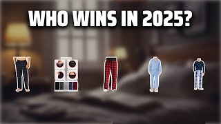 The Top 5 Best Men's Pyjamas in 2025 - Must Watch Before Buy