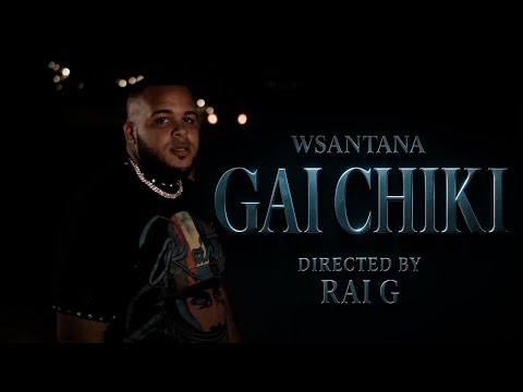 WSantana - GAI CHIKI (Official Video)