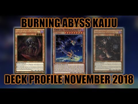 BEST! BURNING ABYSS, KAIJU, HYDRALANDER, LIGHT OF SEKKA DECK PROFILE (NOVEMBER 2018) YUGIOH!