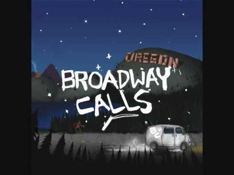 Broadway Calls - A Rush and A Push and the Land Is Ours