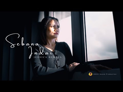 SEBANA INDAI_JESSICA REMAYA(OFFICIAL MUSIC VIDEO)