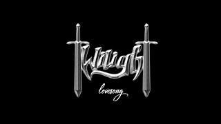 TWILIGHT - &quot;LOVESONG&quot; (OFFICIAL VIDEO)