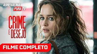 Crime e Desejo - Filme Completo Dublado - Filme de Suspense |  Adrenalina Pura TV