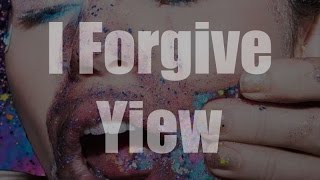I Forgive Yiew -Miley Cyrus