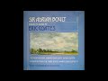 Eric Coates : Orchestral Works, conducted by Sir Adrian Boult (originally on Lyrita LP SRCS 107)