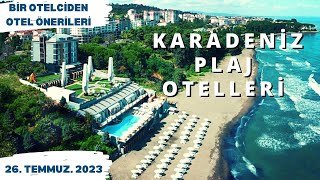 KARADENİZ PLAJ OTELLERİ | Karadeniz Sahilinde 5 Otel Önerisi | Alternatif bir deniz tatili | 2023