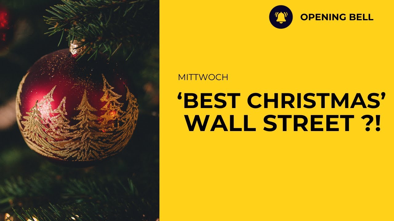 Best Christmas | Wall Street vor nächsten Rekorden