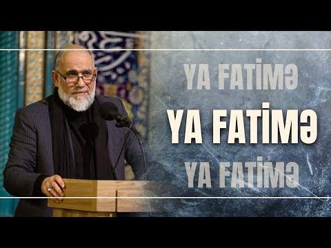 Hacı Elşən Xəzər - Ya Fatimə