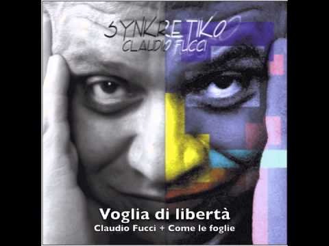 Voglia di libertà - Claudio Fucci