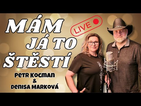 Mám já to štěstí (Live): Nezapomenutelný duet Petra Kocmana a Denisy Markové! 🎤✨