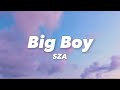 Big Boy SZA Lyrics