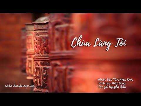Chùa làng tôi - Khắc Dũng