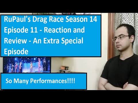 RuPaul's Drag Race Season 14 Episode 11 - Reaction and Review - An Extra Special Episode