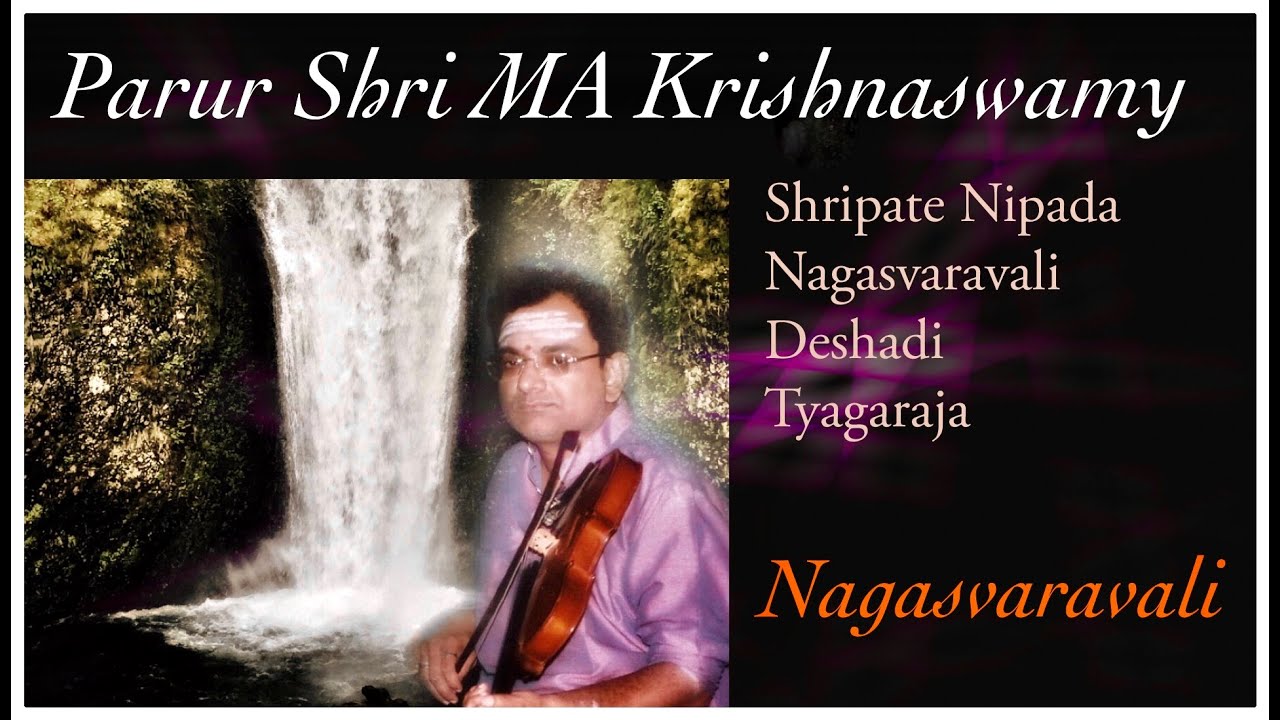 Shripate Nipada | Nagasvaravali | MA Krishnaswamy